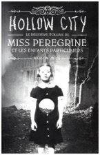 Miss Peregrine et les enfants particuliers - Hollow City