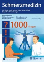 Schmerzmedizin - 1000 Fragen
