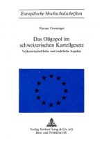 Das Oligopol im schweizerischen Kartellgesetz