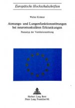 Atmungs- und Lungenfunktionsstoerungen bei neuromuskulaeren Erkrankungen