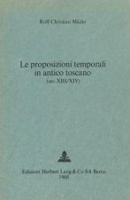 Le proposizioni temporali in antico toscano (sec. XIII/XIV)