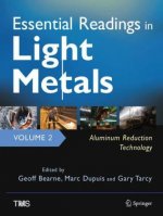 Essential Readings in Light Metals, Volume 2, Aluminum Reduction Technology