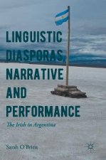 Linguistic Diasporas, Narrative and Performance