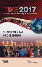 TMS 2017 146th Annual Meeting & Exhibition Supplemental Proceedings