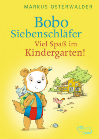 Bobo Siebenschläfer: Viel Spaß im Kindergarten!