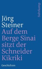 Auf dem Berge Sinai sitzt der Schneider Kikriki