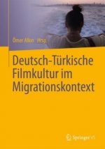 Deutsch-Turkische Filmkultur im Migrationskontext