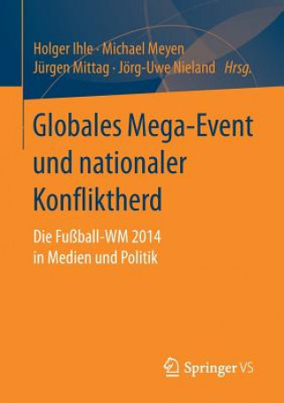 Globales Mega-Event Und Nationaler Konfliktherd