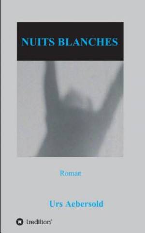 Nuits Blanches