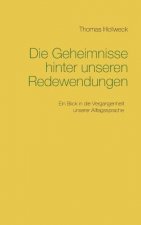 Geheimnisse hinter unseren Redewendungen
