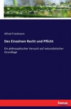 Des Einzelnen Recht und Pflicht