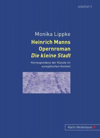 Heinrich Manns Opernroman Die Kleine Stadt