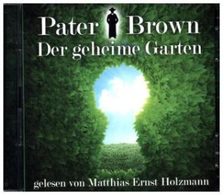 Pater Brown - Der geheime Garten