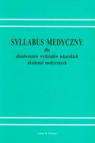 Syllabus medyczny dla absolwentow wydzialow lekarskich akademii medycznych