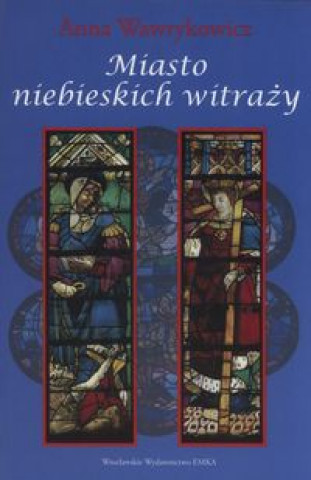 Miasto niebieskich witrazy
