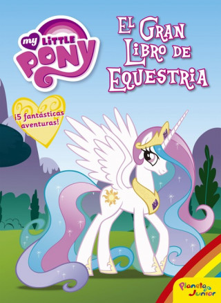 My Little Pony. El Gran Libro de Equestria