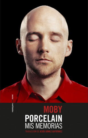 PORCELAIN (MOBY)(Carte broșată)