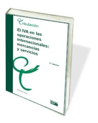 El IVA en las operaciones internacionales: mercancías y servicios