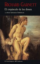 El crepúsculo de los dioses y otras fantasías históricas
