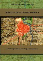 Más allá de la ciudad barroca