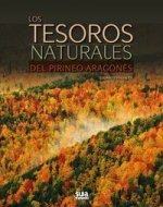 Los tesoros naturales del Pirineo Aragonés