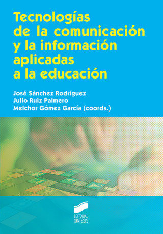 TECNOLOGIAS DE LA COMUNICACION Y LA INFORMACION APLICADAS A LA EDUCACION