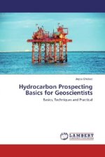 Hydrocarbon Prospecting Basics for Geoscientists