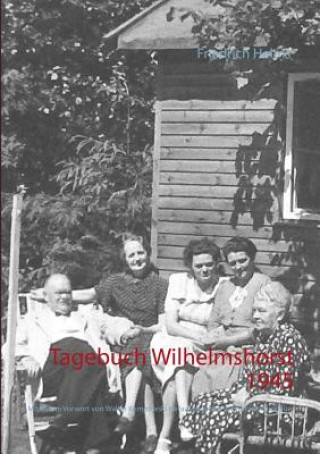 Tagebuch Wilhelmshorst 1945