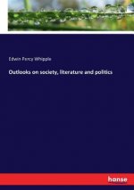 Outlooks on society, literature and politics