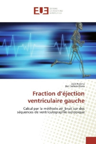 Fraction d'éjection ventriculaire gauche