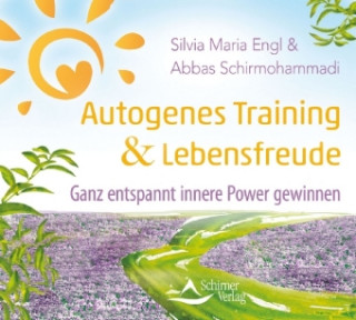 Autogenes Training und Lebensfreude