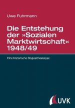 Die Entstehung der »Sozialen Marktwirtschaft« 1948/49