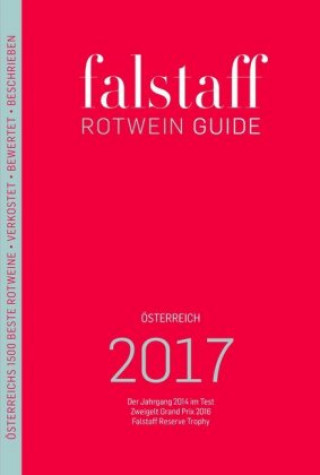Falstaff Rotwein Guide Österreich 2017