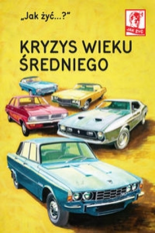 Jak zyc Kryzys wieku sredniego