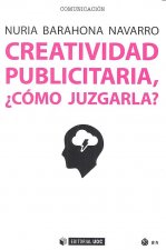 CREATIVIDAD PUBLICITARIA COMO JUZGARLA