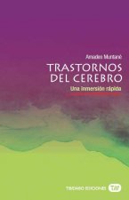 Trastornos del cerebro: Una inmersión rápida