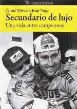 Secundario de lujo: Una vida entre campeones