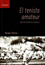 El tenista amateur : del cine al tenis