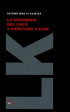 La Mesonera del Cielo y Ermitano Galan