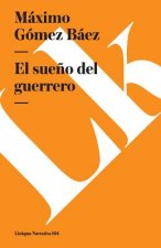 El Sueno del Guerrero