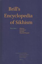 Brill's Encyclopedia of Sikhism, Volume 1: History, Literature, Society, Beyond Punjab