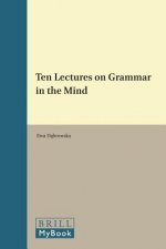 Ten Lectures on Grammar in the Mind