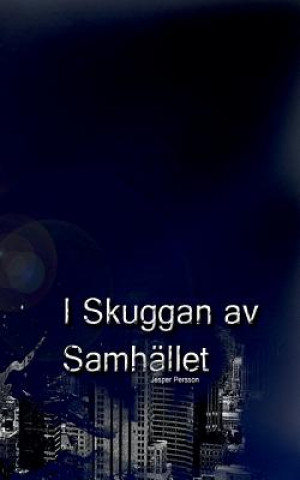 I Skuggan Av Samhallet