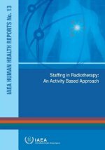 Staffing in Radiotherapy: An Activity Based Approach