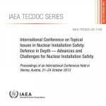 International Conference on Topical Issues in Nuclear Installation Safety: Defence in Depth - Advances and Challenges for Nuclear Installation Safety
