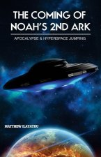 COMING OF NOAHS 2ND ARK