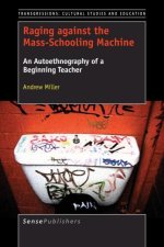 Raging against the Mass-Schooling Machine