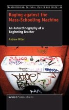 Raging against the Mass-Schooling Machine