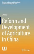 Reform and Development of Agriculture in China