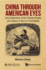 China Through American Eyes: Early Depictions Of The Chinese People And Culture In The Us Print Media